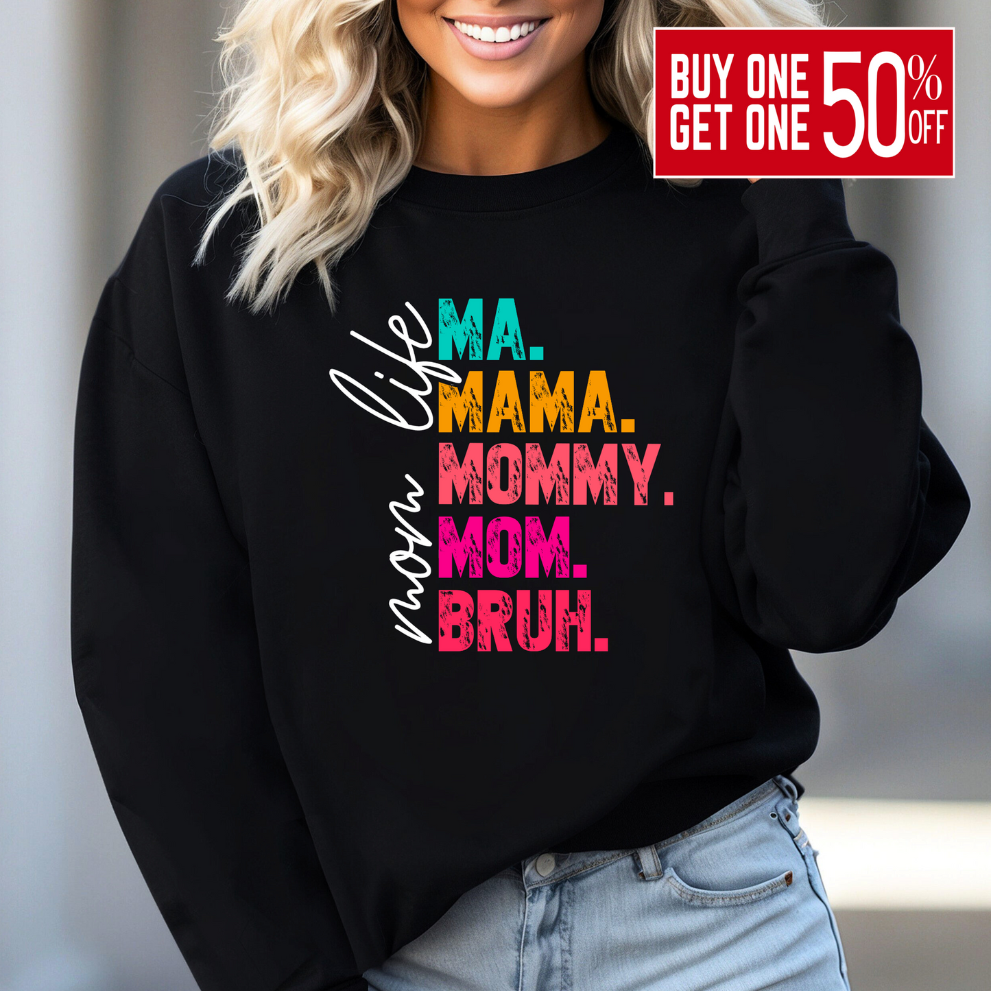 Woman wearing black Mom Life Ma Mama Mommy Mom Bruh sweatshirt – funny mom gift