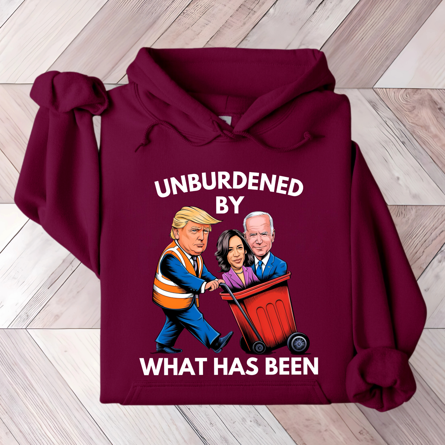 Unburdened By What Has Been – Funny Anti-Biden Pro-Trump Women’s Hoodie**