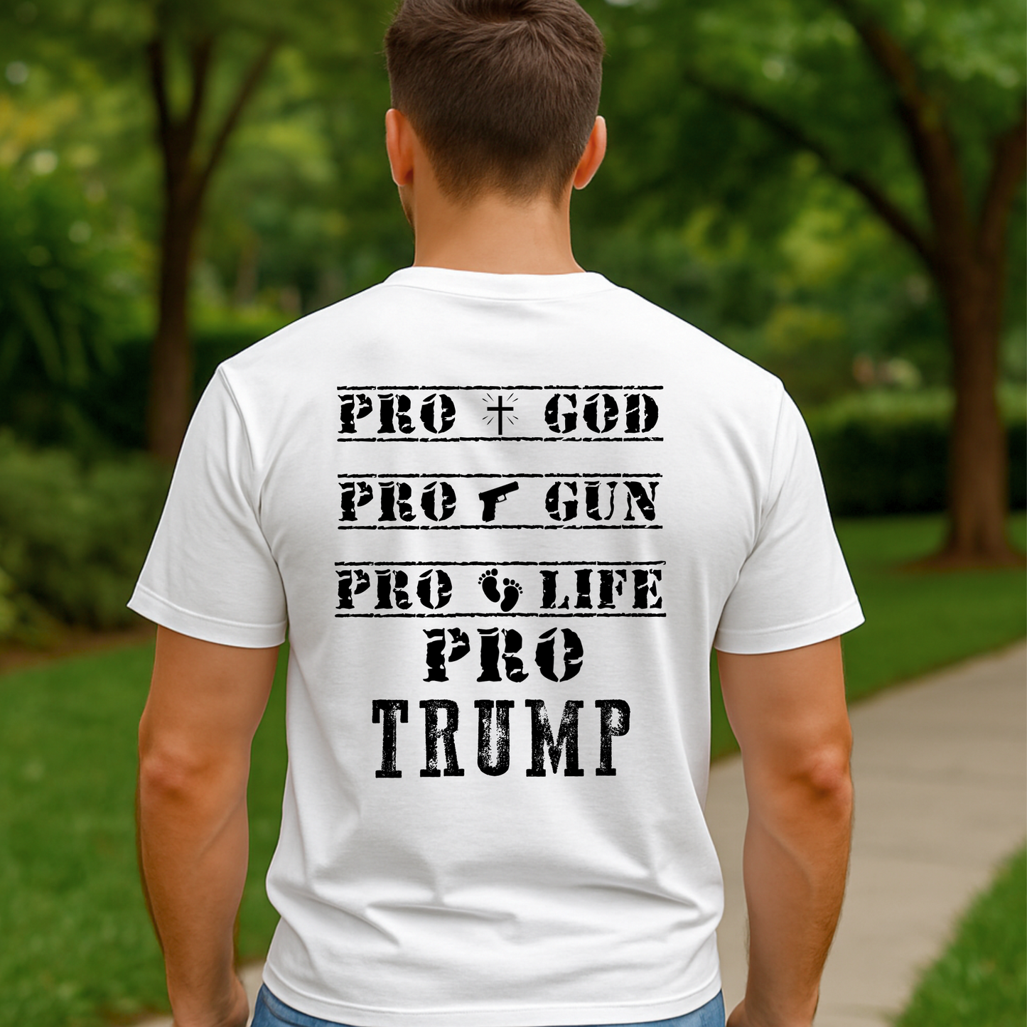 Back of white conservative t-shirt with bold 'Pro God Pro Gun Pro Life Pro Trump' statement in black text