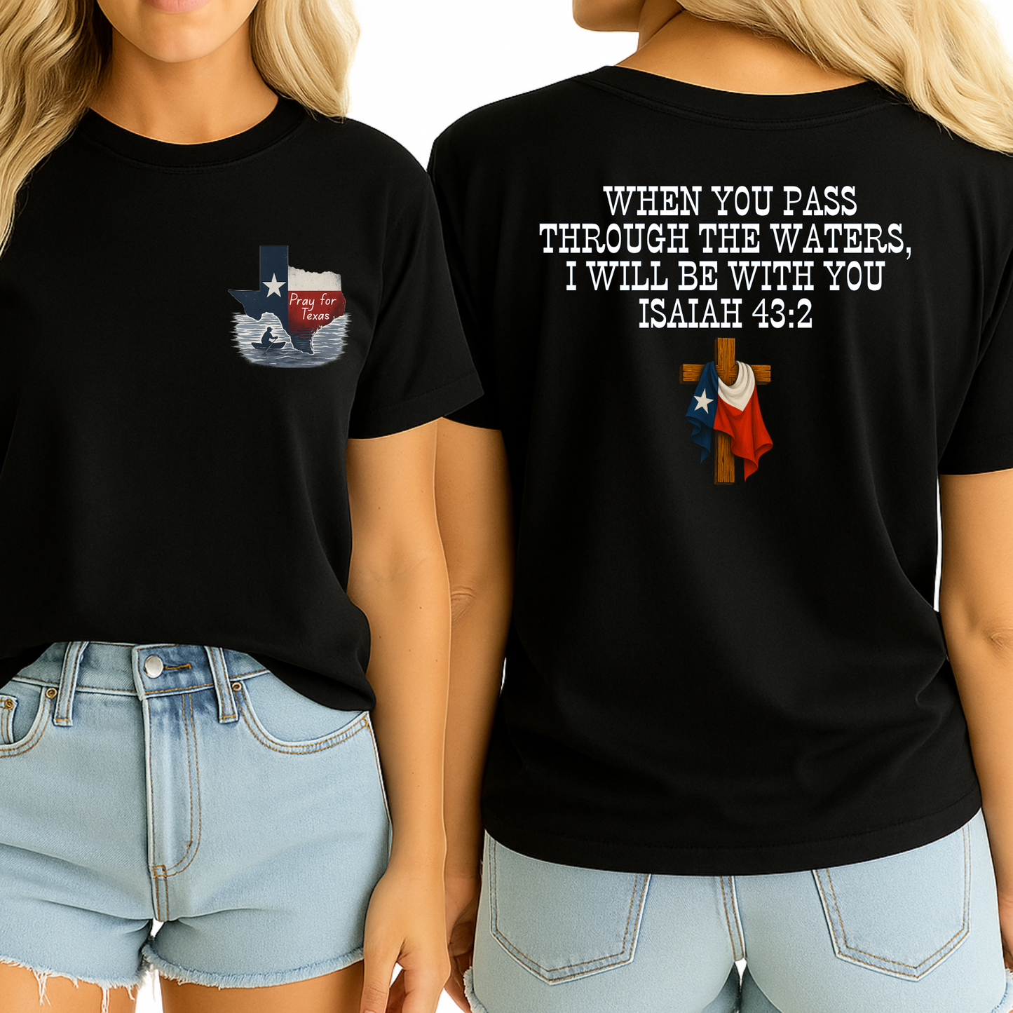 Black Christian T-shirt with “Pray for Texas” front graphic and Isaiah 43:2 Bible verse on the back. Features a wooden cross wrapped in the Texas flag. Inspirational flood relief shirt for women.