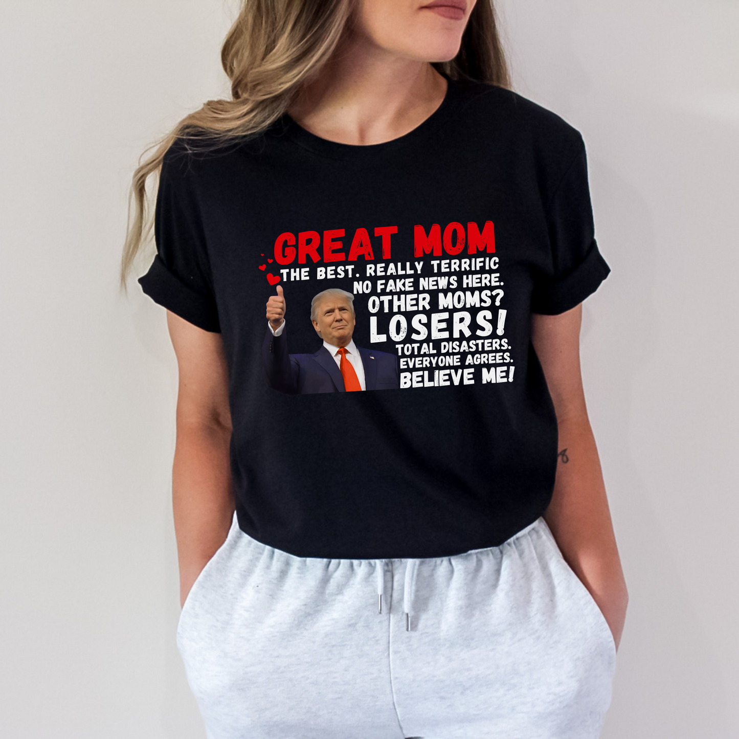 Woman styled in Great Mom Trump t-shirt – casual