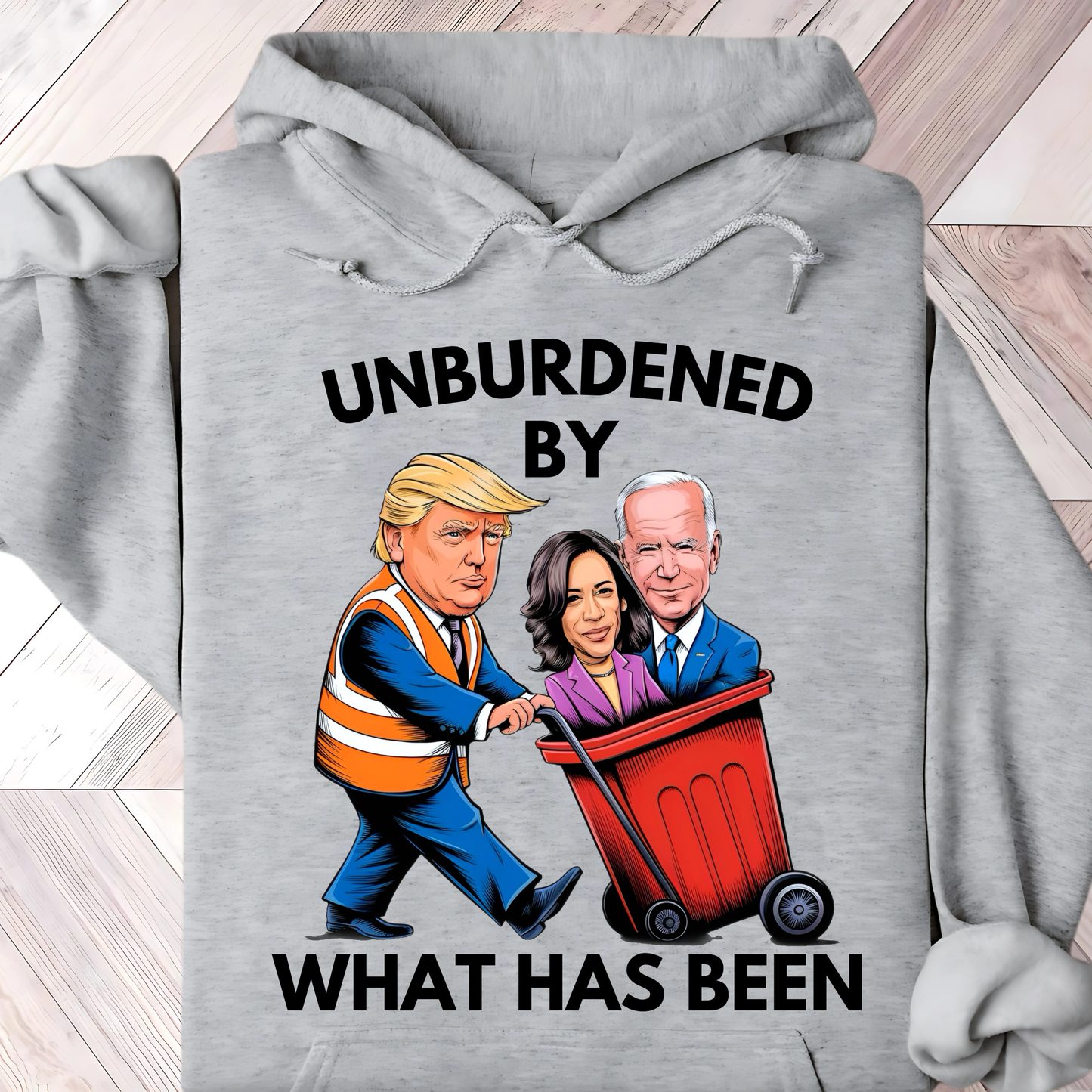 Unburdened By What Has Been – Funny Anti-Biden Pro-Trump Women’s Hoodie**