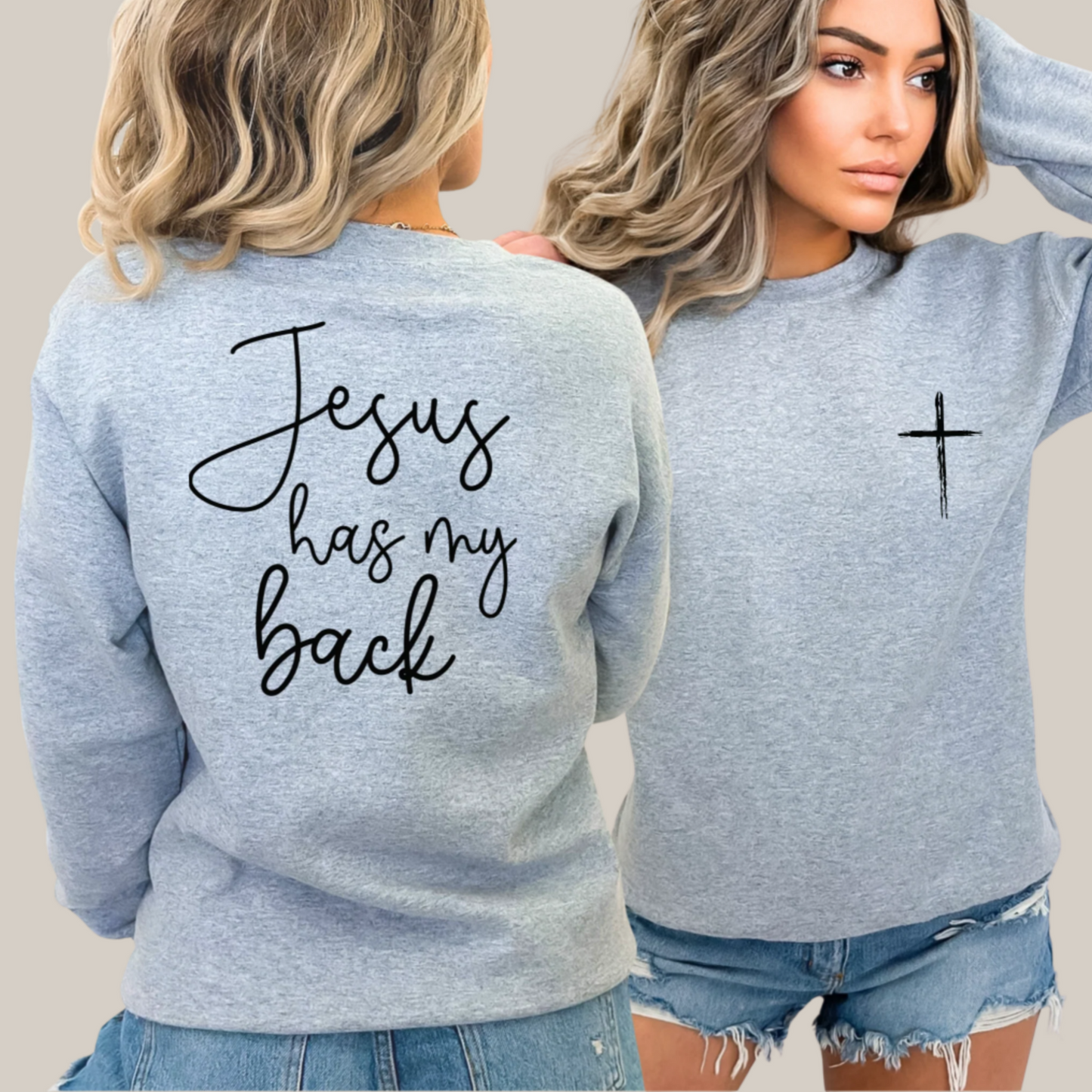 Woman wearing a light gray “Jesus has my back” sweatshirt with cross on front and bold back text