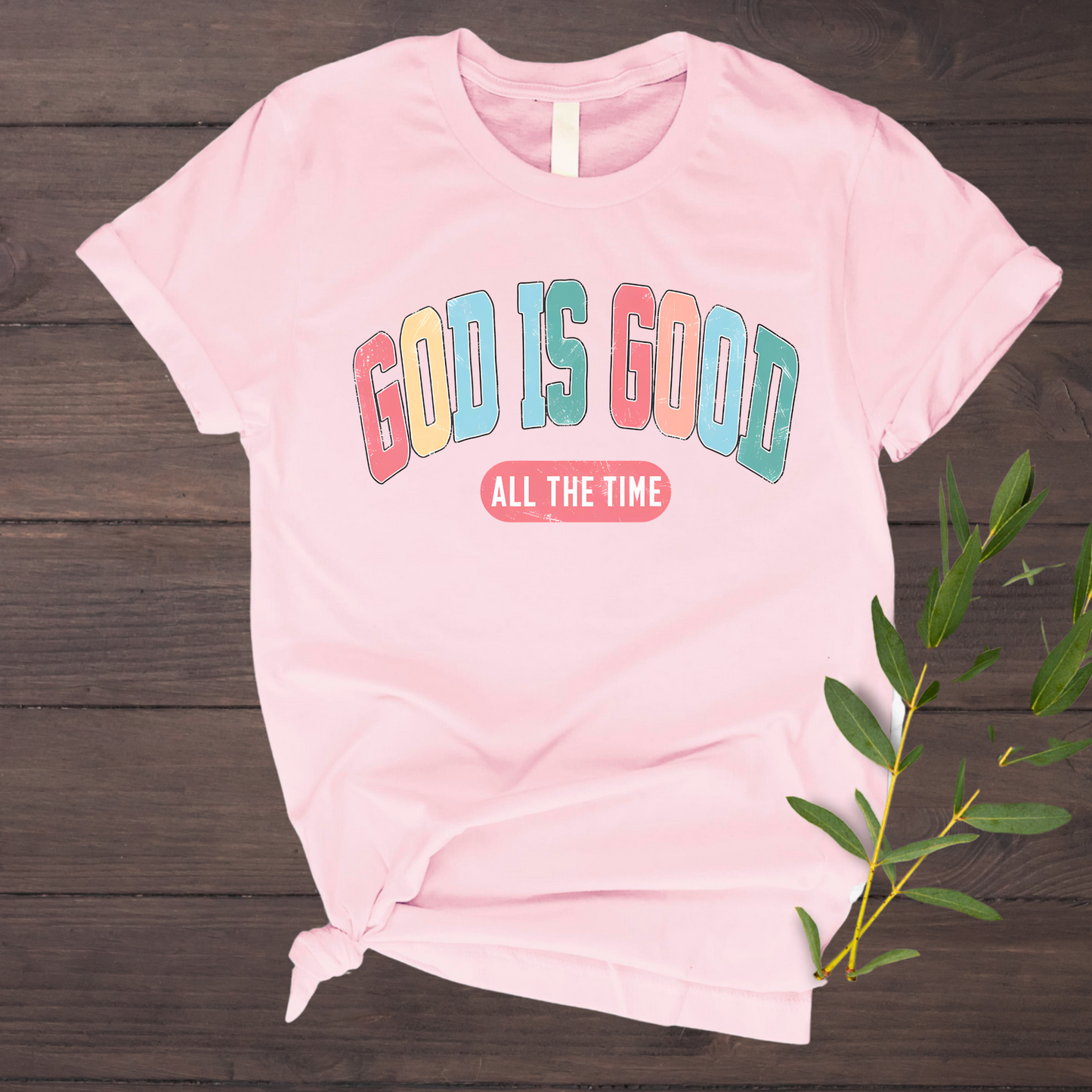 Light Pink ‘God Is Good All The Time’ Christian t-shirt, faith-based graphic tee.