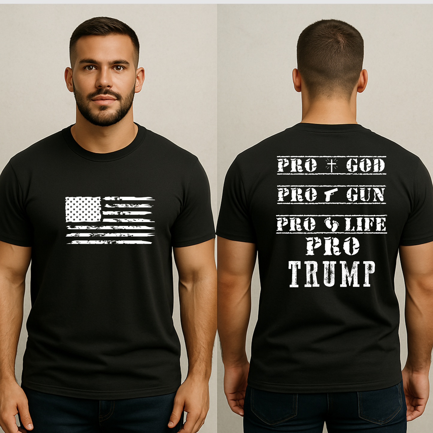 Man wearing black t-shirt with distressed American flag on front and 'Pro God Pro Gun Pro Life Pro Trump' text on bac