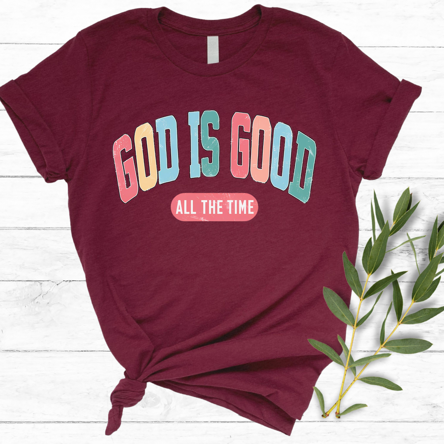 Maroon ‘God Is Good All The Time’ Christian t-shirt, faith-based graphic tee.