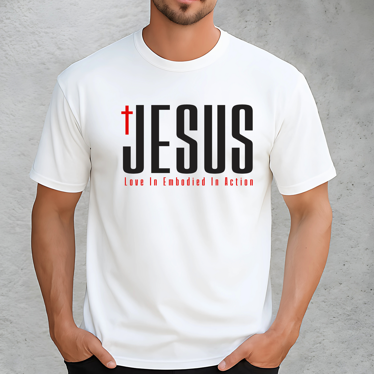 Men’s white Christian JESUS T-shirt with cross design and “Love In Embodied In Action” text – unisex faith-based graphic tee S–3X, tall sizes available.