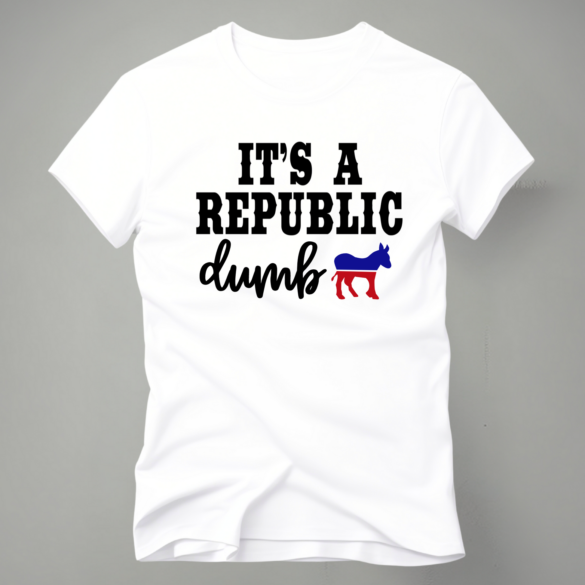 White shirt with "It’s a Republic Dumb" design worn by woman