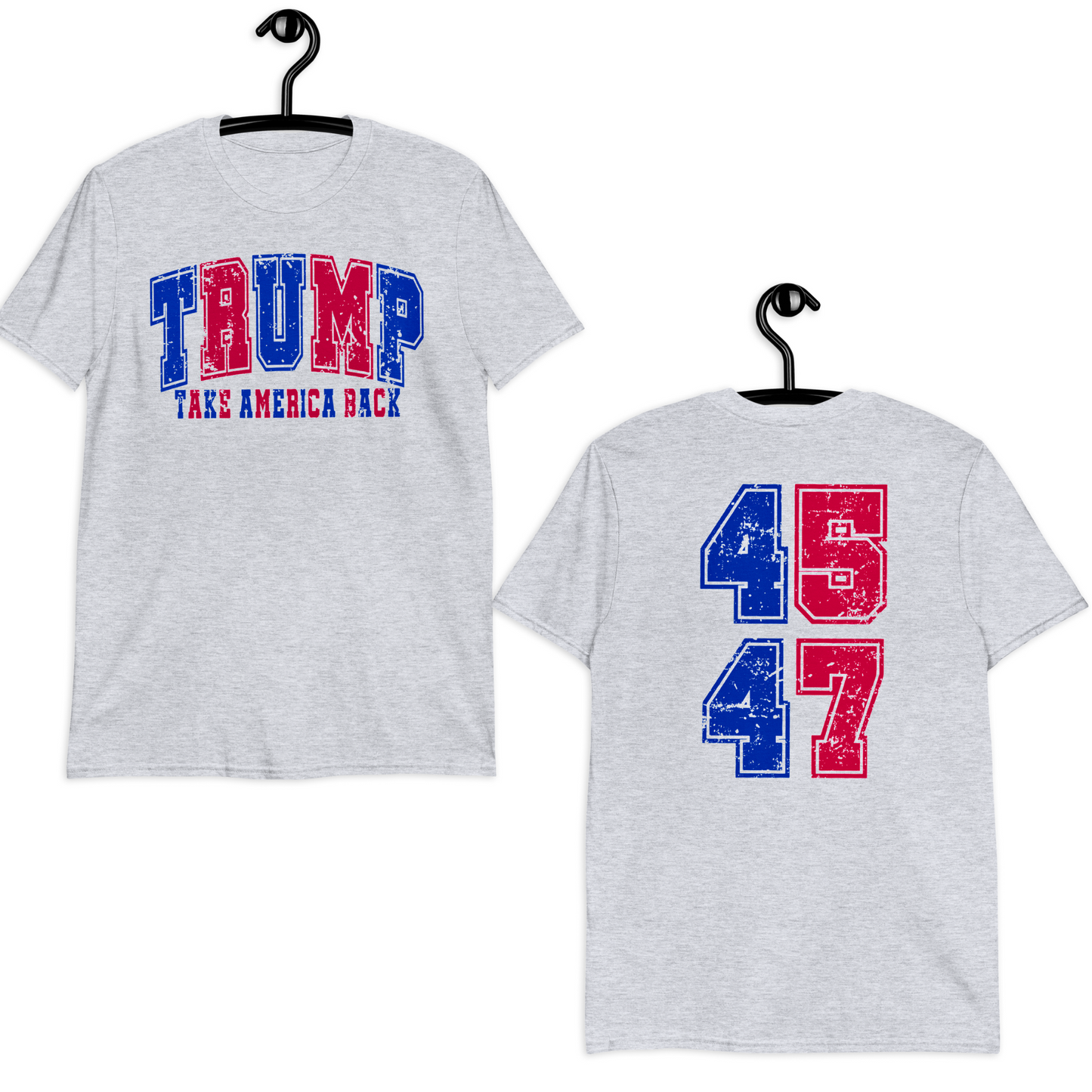 Trump 45/47 – Take America Back Shirt (Unisex Fit)