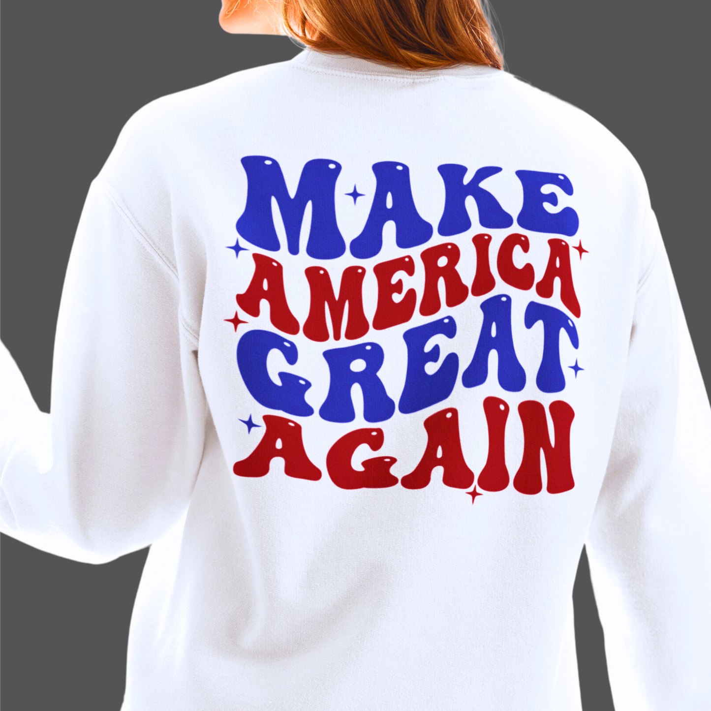 Make America Great Again – Women's Patriotic Sweatshirt (Front & Back Print)