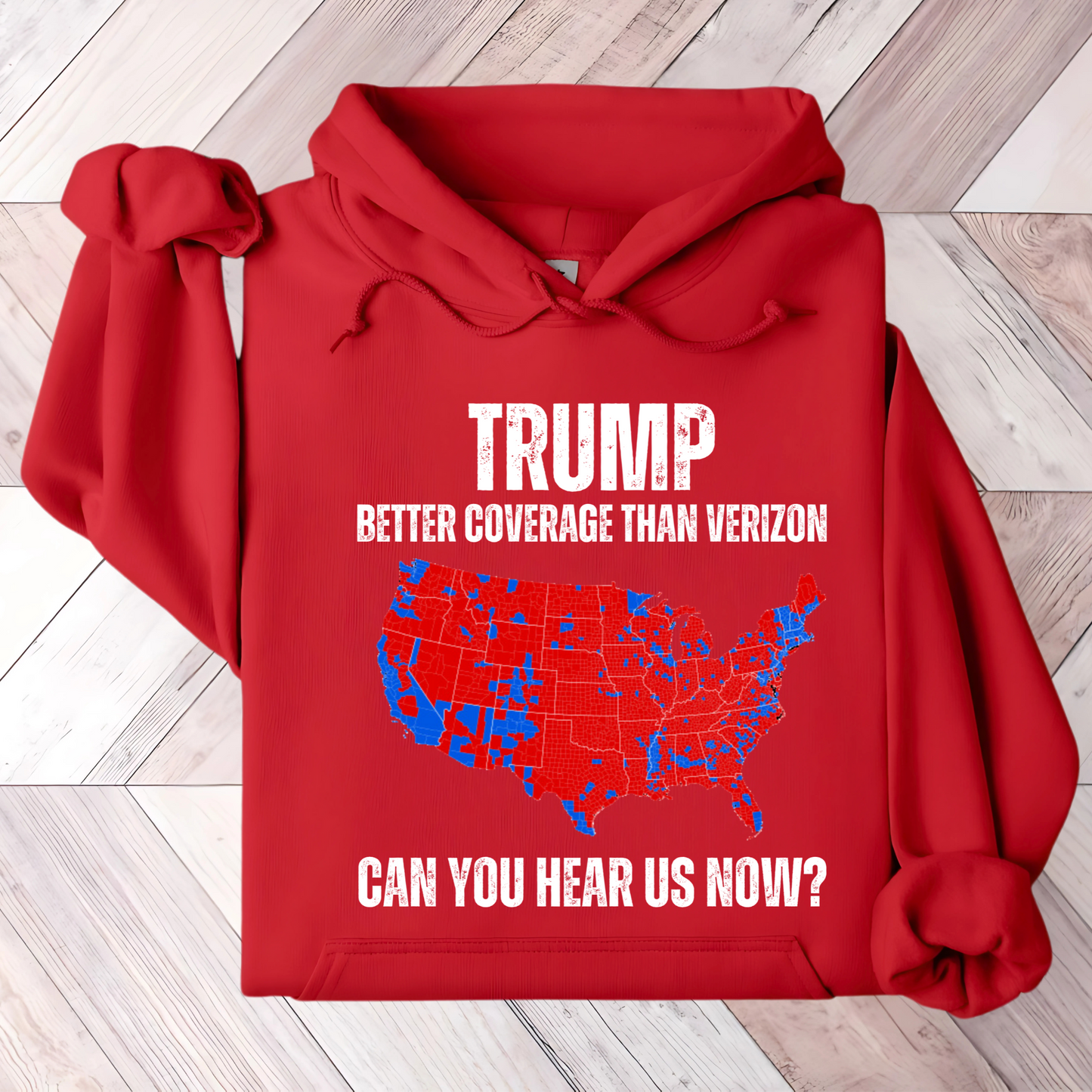 Hoodie with “Can You Hear Us Now?” and red USA design