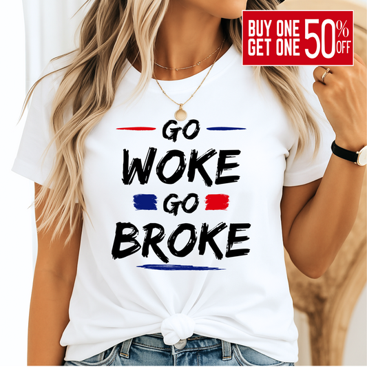 Woman wearing white conservative message shirt – “Go Woke Go Broke” in bold font