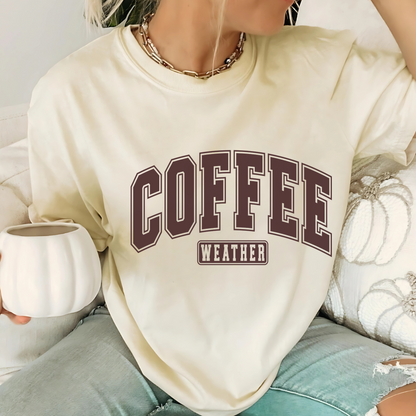 COFFEE Weather T-Shirt