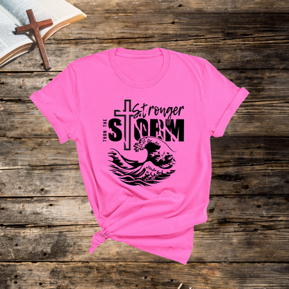 Stronger than the Storm Tshirt (Unisex)