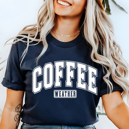 COFFEE Weather T-Shirt