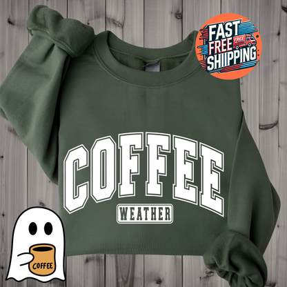 COFFEE Weather Sweatshirt