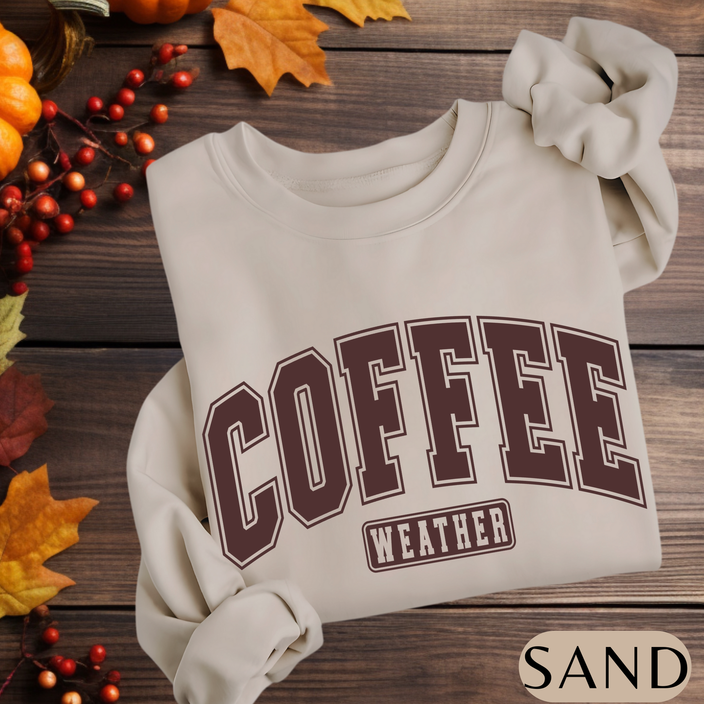 COFFEE Weather Sweatshirt