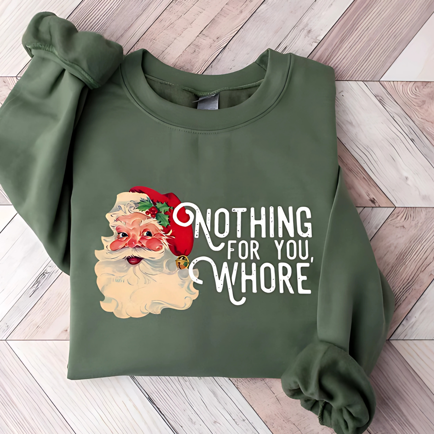 Nothing For You, Whore Hoodie/Sweatshirt