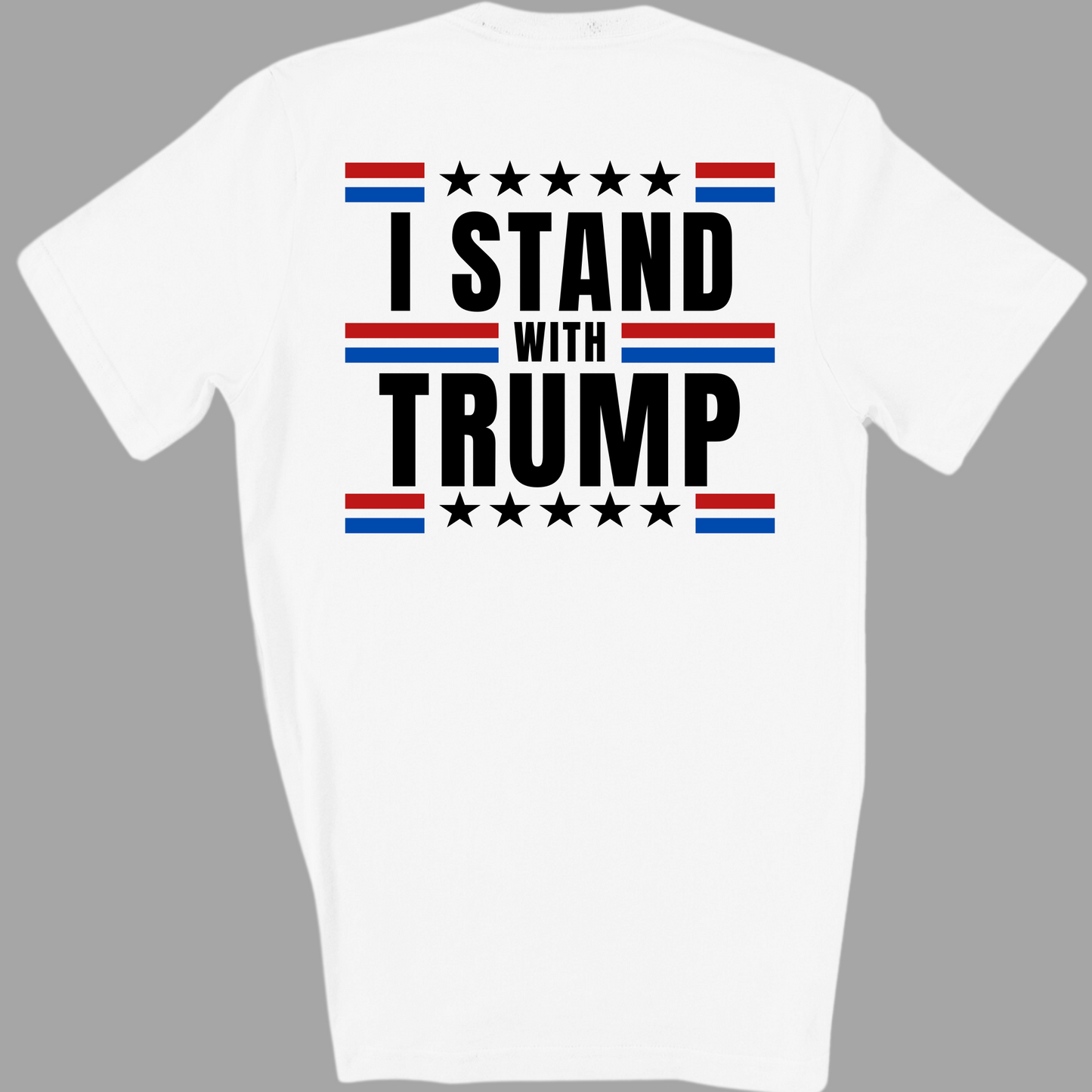 I Stand With Trump T-Shirt