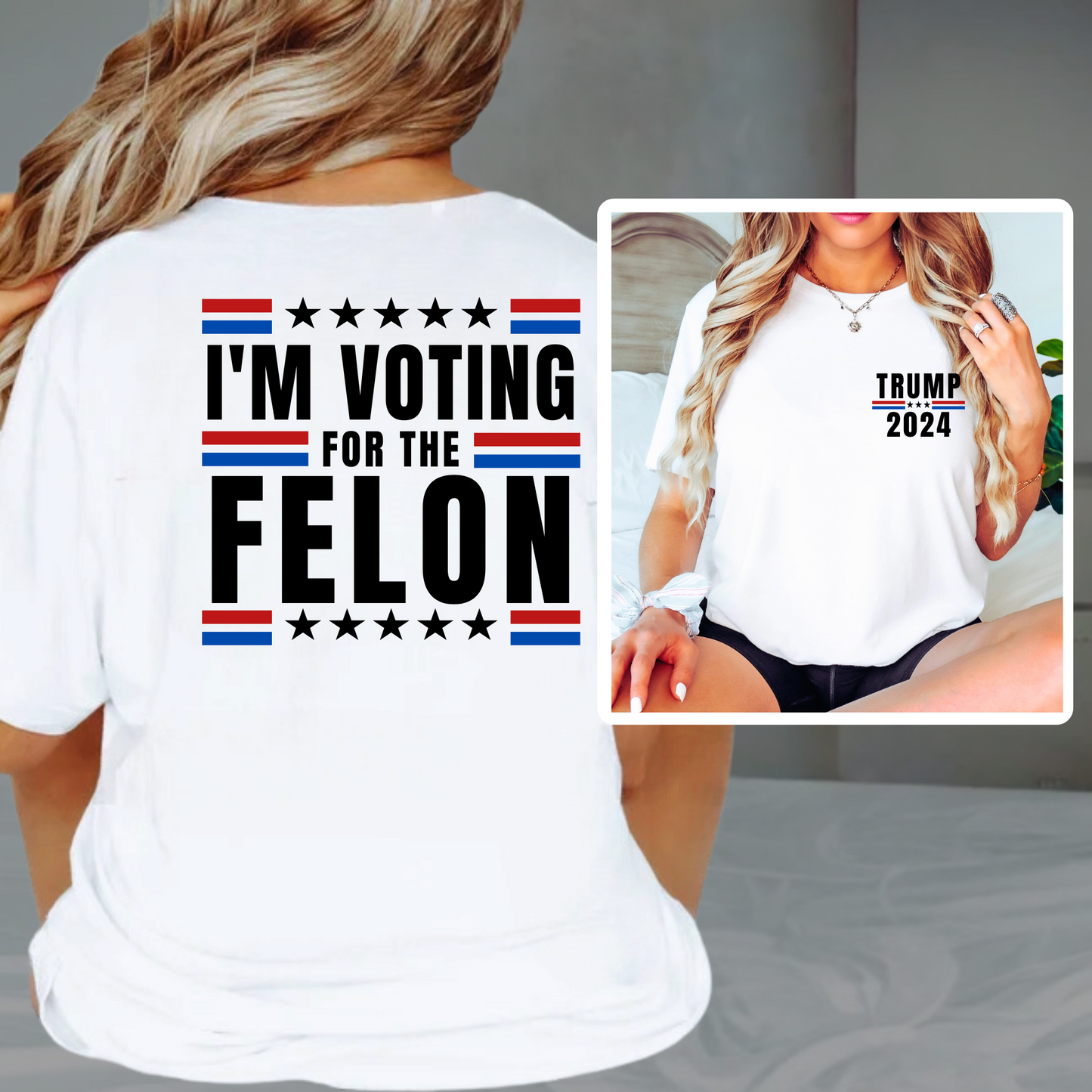 I'M VOTING FOR THE FELON