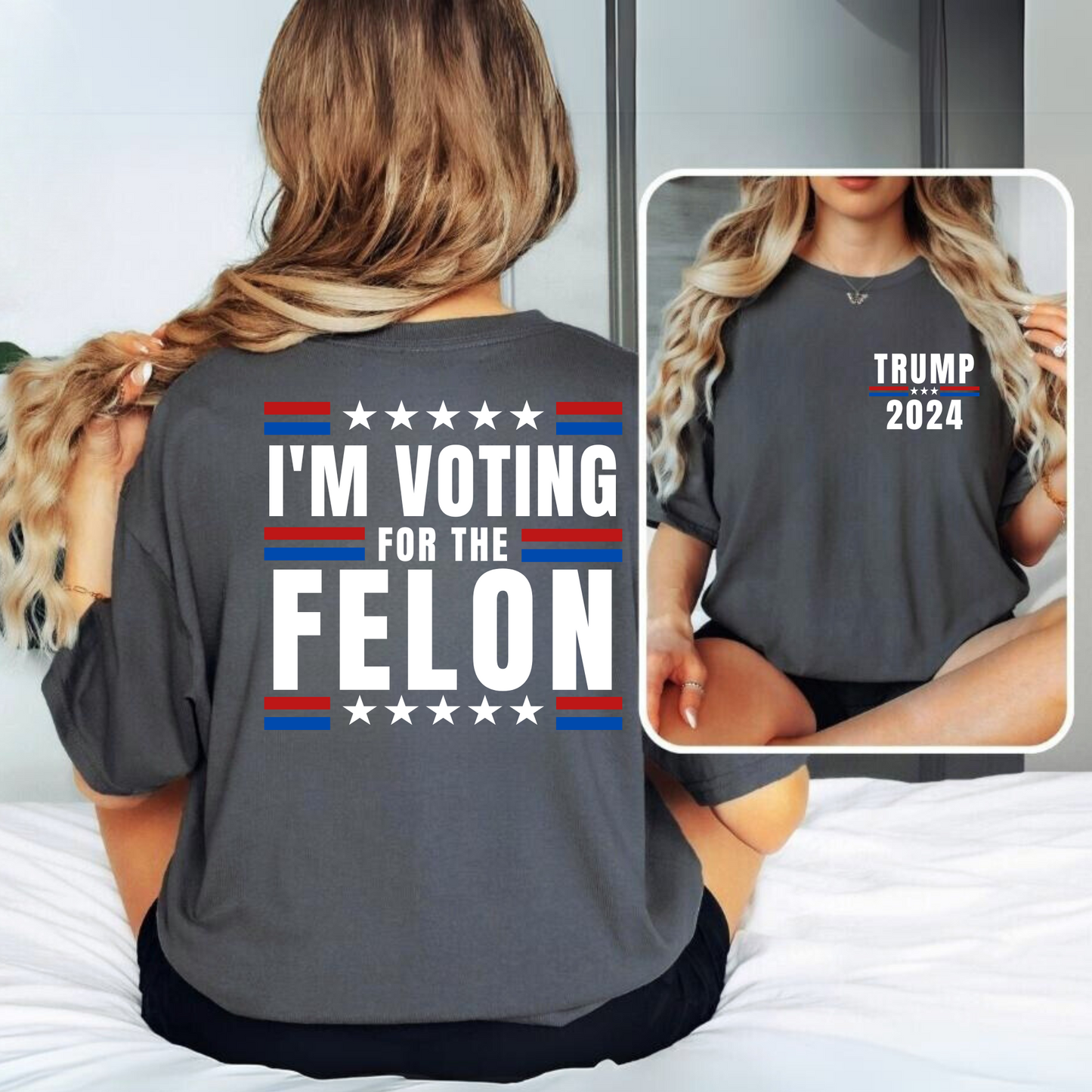 I'M VOTING FOR THE FELON