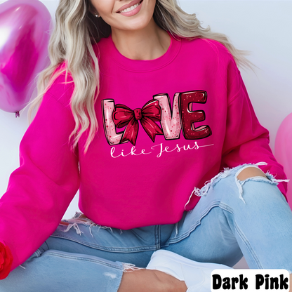 Love Like Jesus Sweatshirt