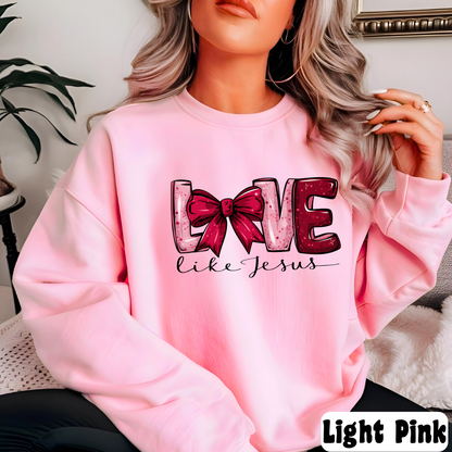 Love Like Jesus Sweatshirt