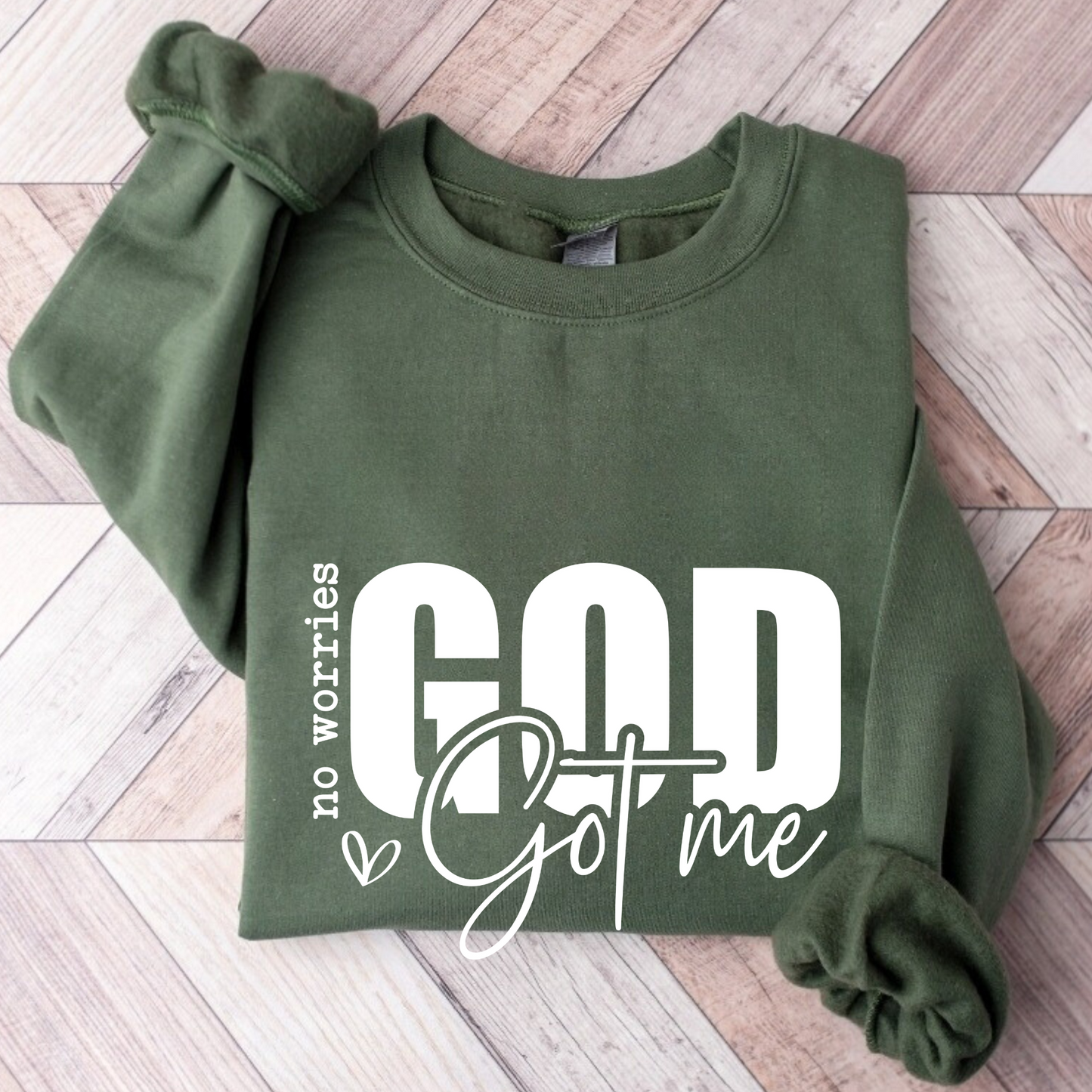 God Got Me Sweatshirt