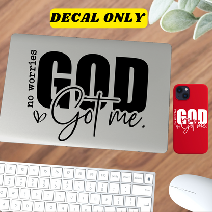 God Got me sticker decal, Christian Auto Sticker, Christian phone decal, Trust in God Decal, Rear View Mirror Decal, Faith Car Mirror Decal