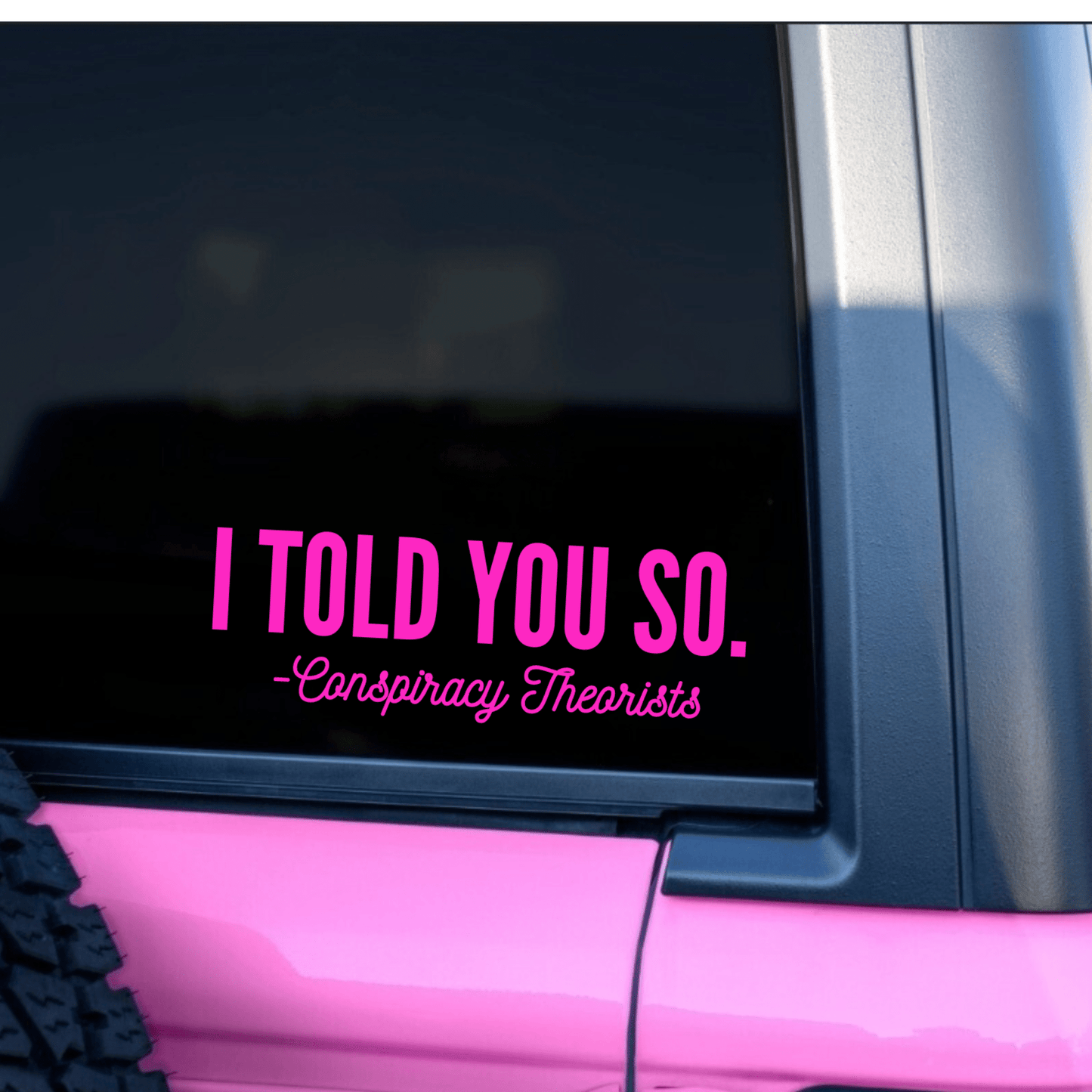 Conspiracy Theorists Decal - The Right Side PrintsConspiracy Theorists DecalAccessories8"X3.75"Pink