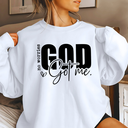 God Got Me Sweatshirt