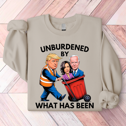 UNBURDENED BY WHAT HAS BEEN HOODIE/SWEATSHIRT