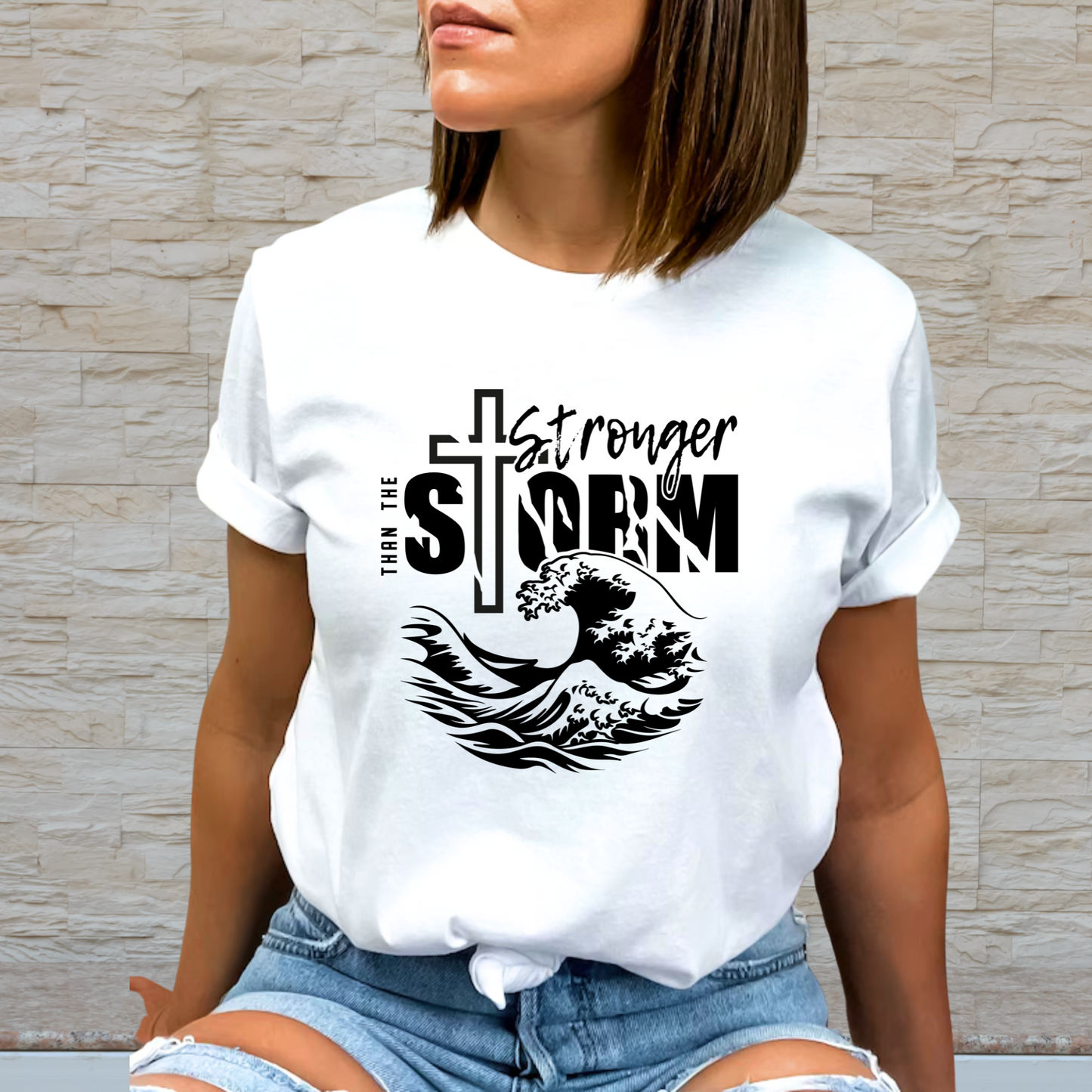 Stronger than the Storm Tshirt (Unisex)