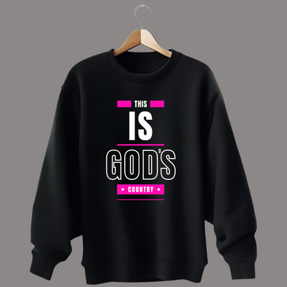 God's Country Sweatshirt