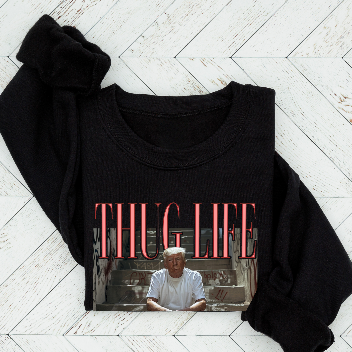 Donald Trump Thug Life Sweatshirt