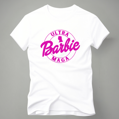 Ultra MAGA Barbie Tshirt - The Right Side Prints