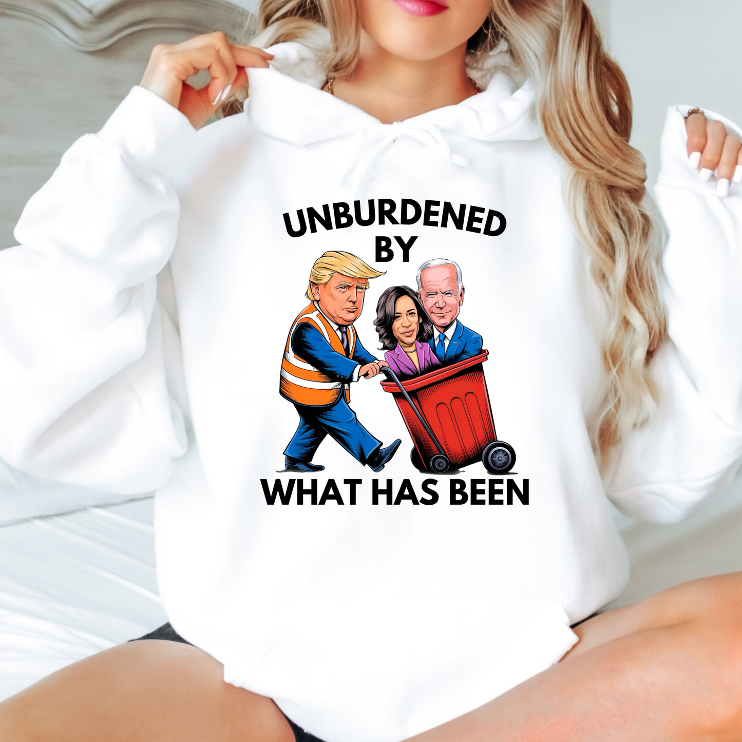 UNBURDENED BY WHAT HAS BEEN HOODIE/SWEATSHIRT