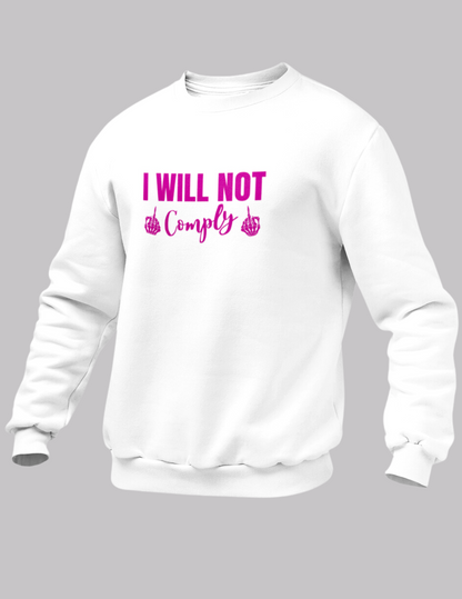 I Will Not Comply Crew- Script - The Right Side Prints