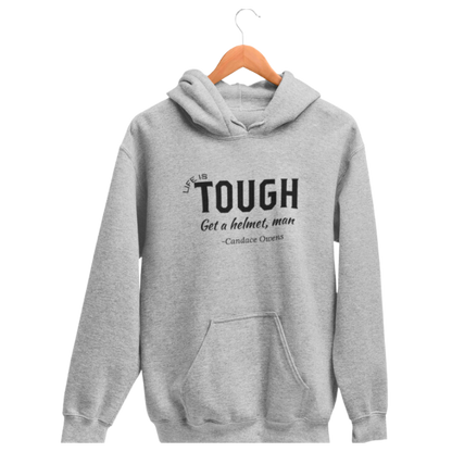 Life is Tough Hoodie - The Right Side Prints