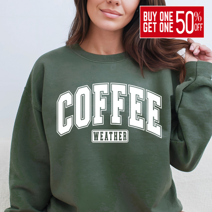 "Coffee Weather" sweatshirt 
