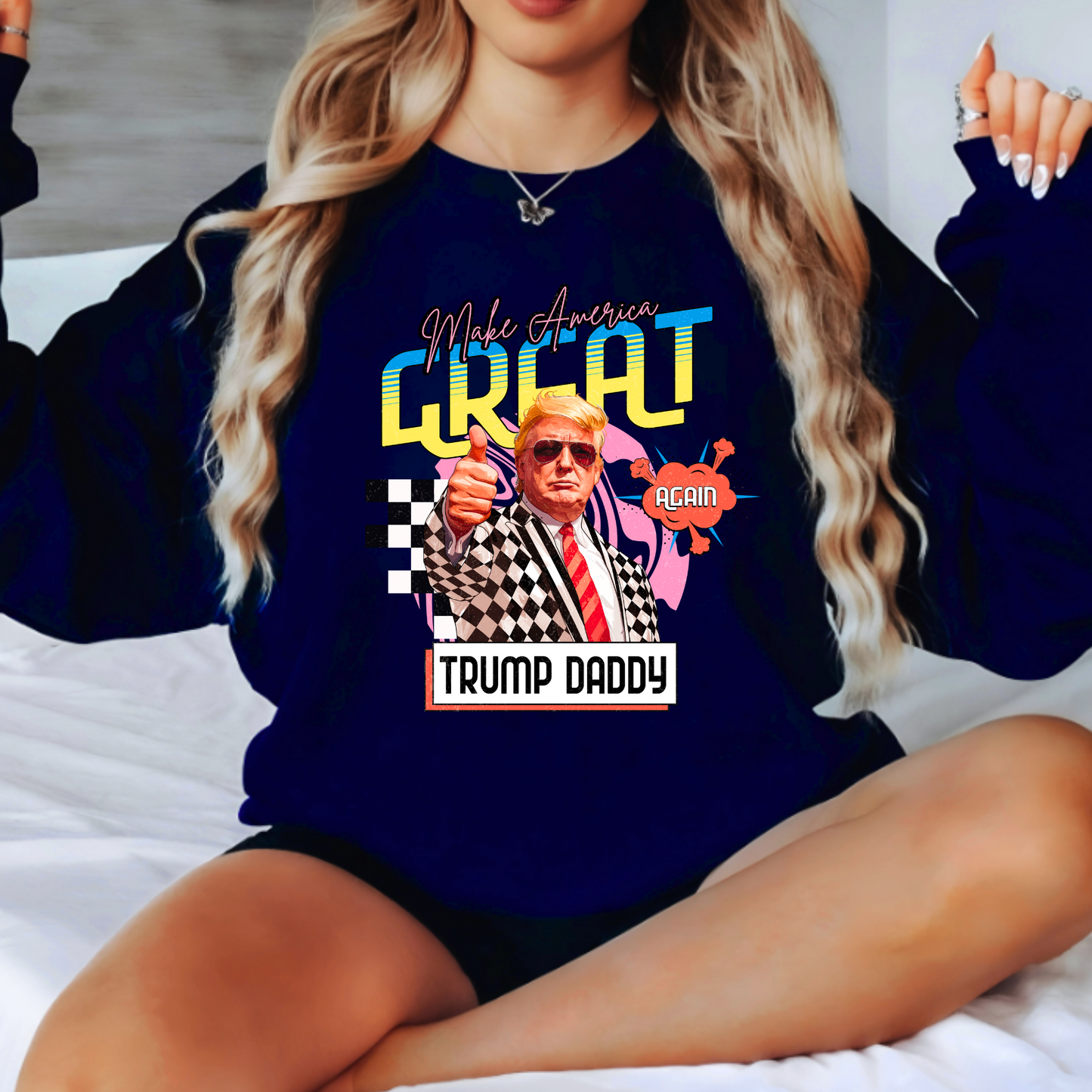 Trump Daddy Sweatshirt