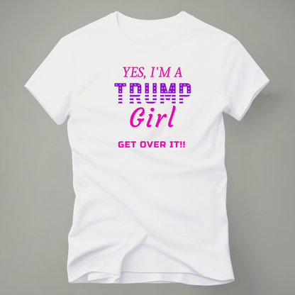 I'm a Trump Girl - The Right Side Prints