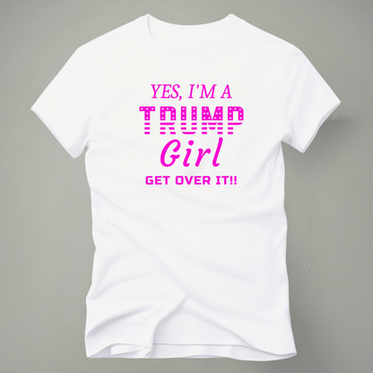 I'm a Trump Girl - The Right Side Prints