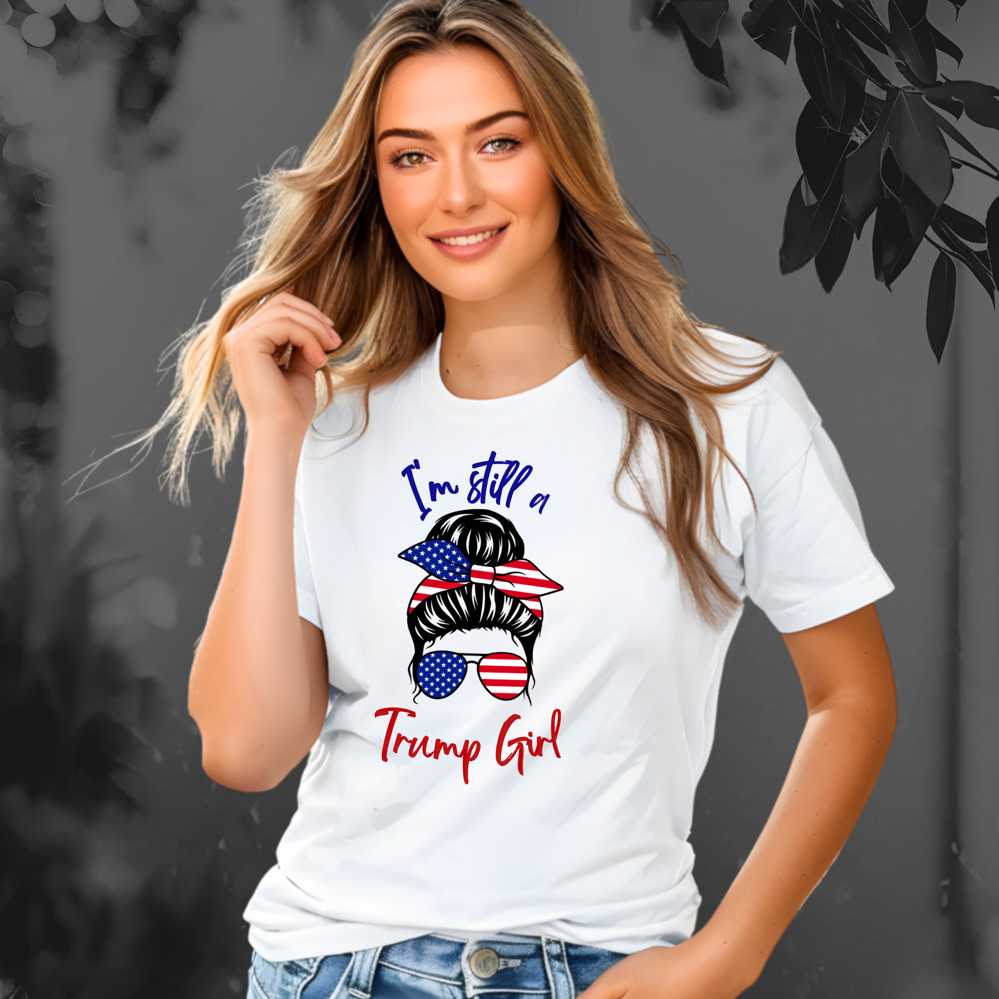 Still a Trump Girl T-Shirt - The Right Side Prints