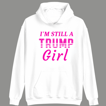 Trump Girl Hoodie - The Right Side Prints