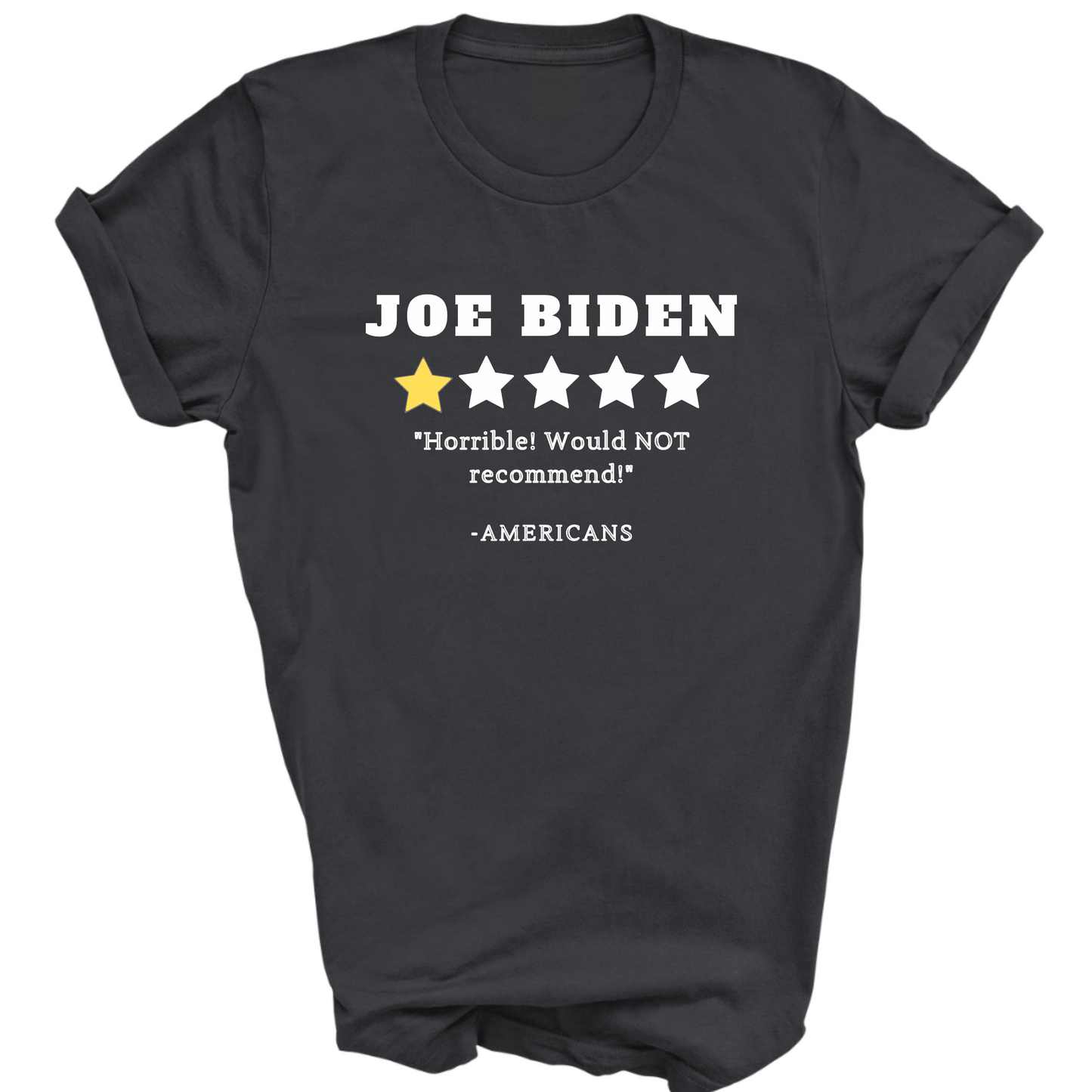 Joe Biden Reviews T-Shirt - The Right Side Prints