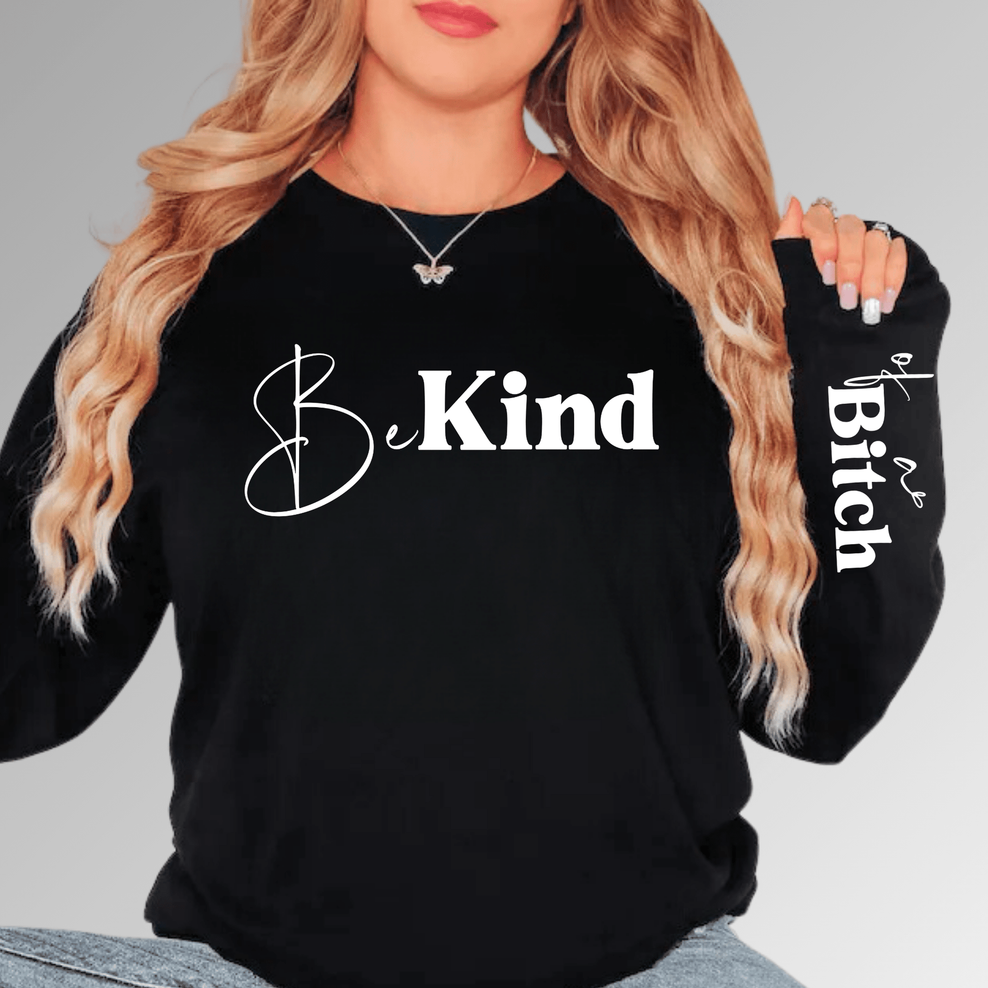 Be Kind (of a bitch) - The Right Side PrintsBe Kind (of a bitch)HoodieBlackSmall