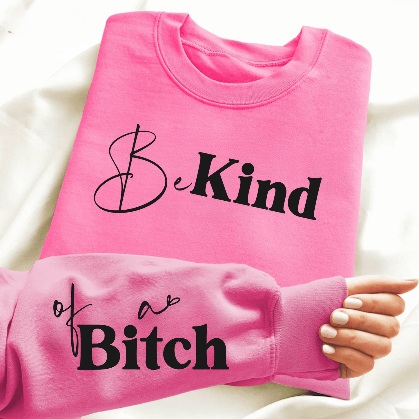 Be Kind (of a bitch) - The Right Side PrintsBe Kind (of a bitch)HoodiePinkSmall