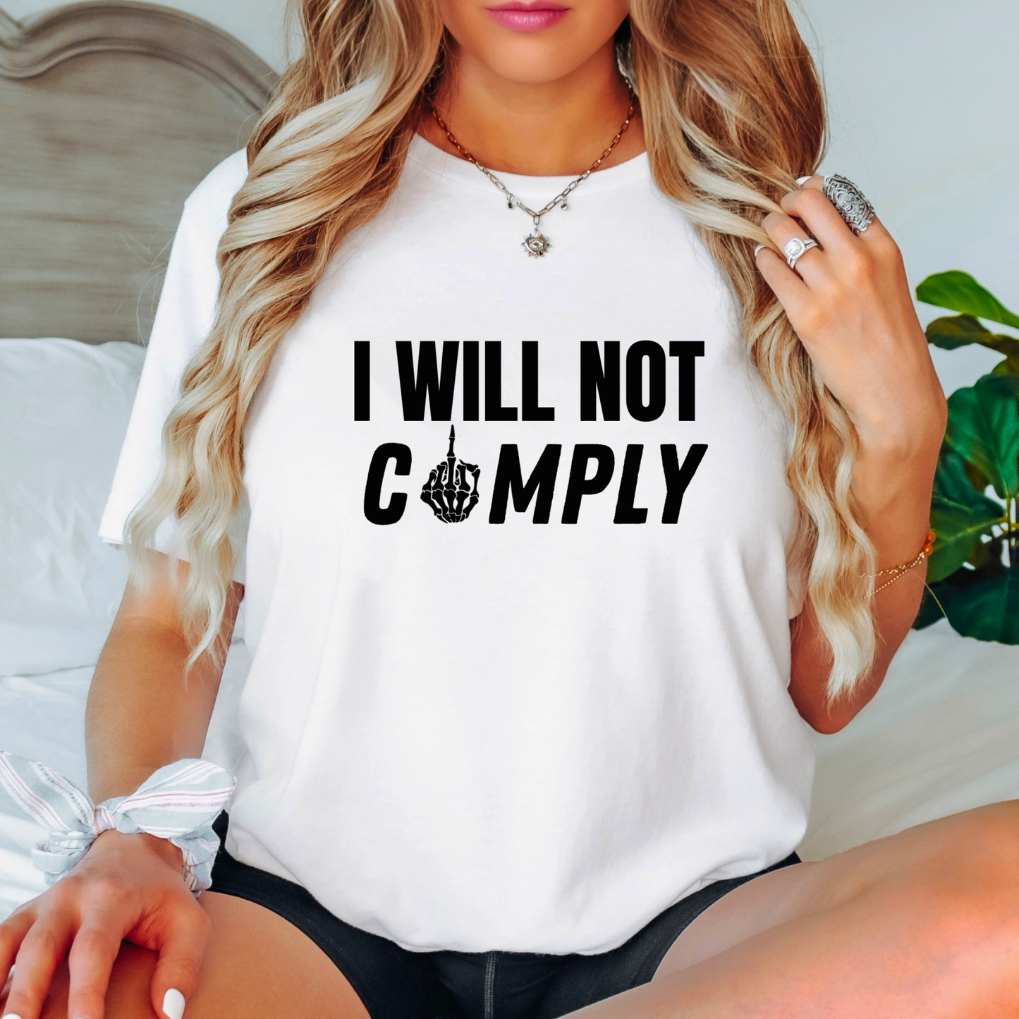 I will not comply tshirt