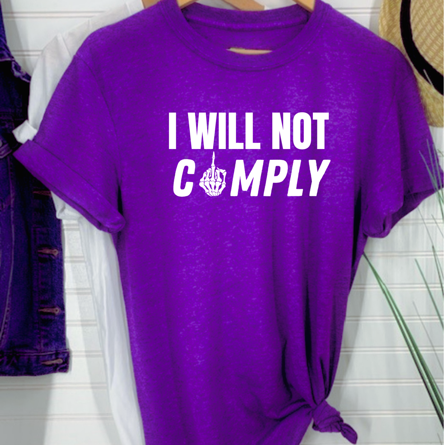 I will not comply tshirt